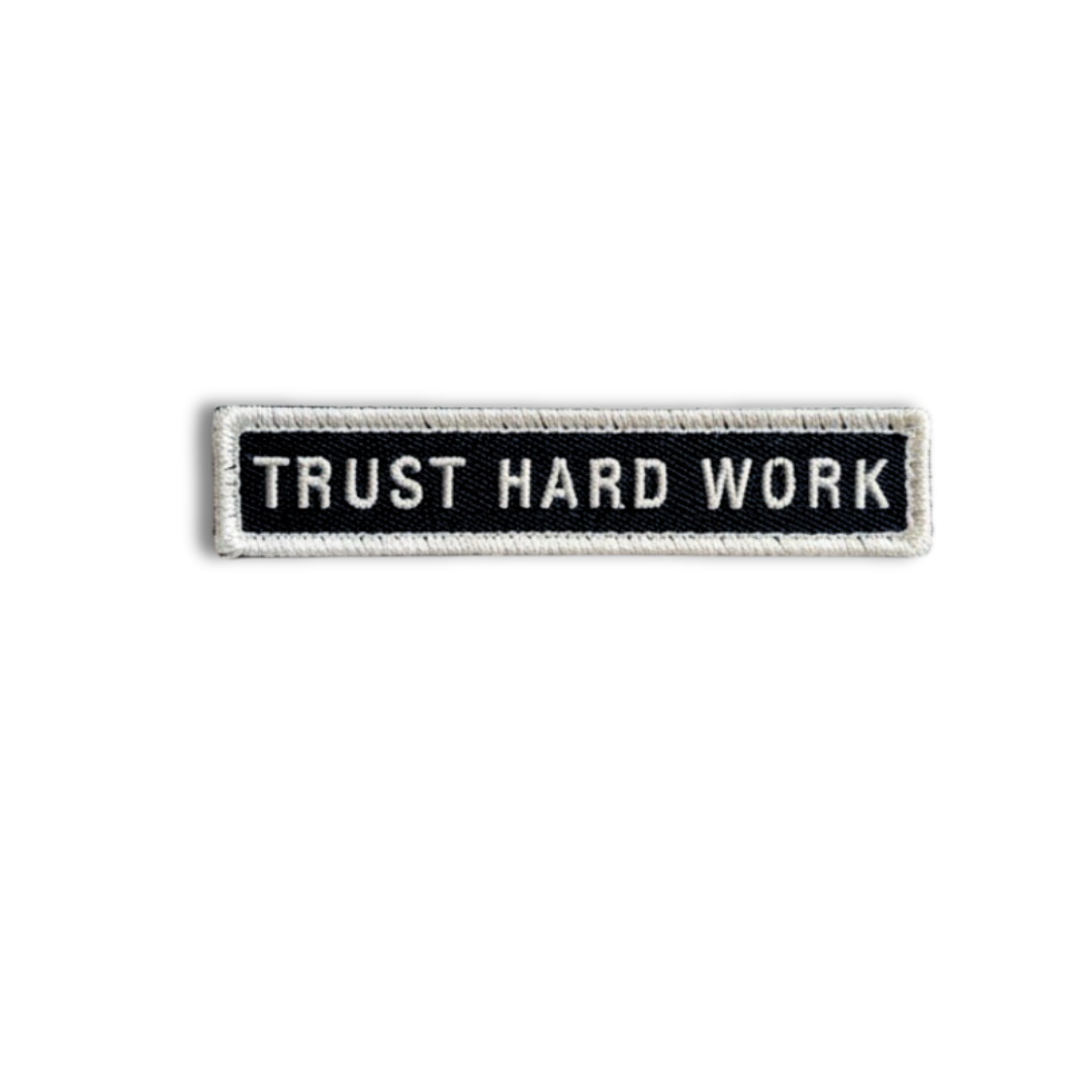 Trust Hard Work Patch